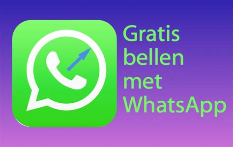 Gratis bellen met WhatsApp